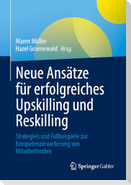 Neue Ansätze für erfolgreiches Upskilling und Reskilling