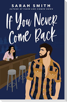 If You Never Come Back