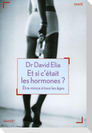 Et si c'était les hormones?