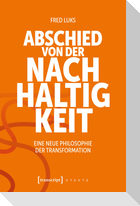 Abschied von der Nachhaltigkeit