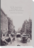 D. H. Lawrence, Transport and Cultural Transition