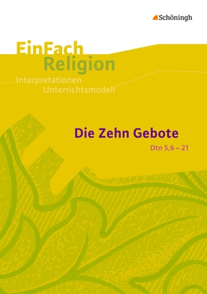 Garske, Volker / Bernhard Lang. Die Zehn Gebote (Dtn 5,6-21): Jahrgangsstufen 9 - 13 - EinFach Religion. Schoeningh Verlag, 2015.