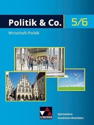 Dieckmann, Eva / Labusch, Alexandra et al. Politik & Co. 5/6 neu (2018) Nordrhein-Westfalen - Für die Jahrgangsstufen 5/6. Buchner, C.C. Verlag, 2019.