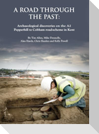 A Road through the Past: Archaeological Discoveries on the A2 Pepperhill to Cobham Road-Scheme in Kent