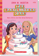 Mary Anne and the Great Romance (the Baby-Sitters Club #30)