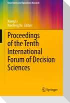 Proceedings of the Tenth International Forum of Decision Sciences