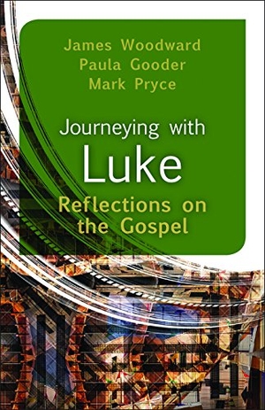 Woodward, James / Gooder, Paula et al. Journeying with Luke - Reflections on the Gospel. Presbyterian Publishing Corporation, 2015.