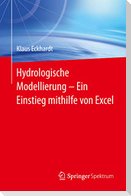 Hydrologische Modellierung  ¿  Ein Einstieg mithilfe von Excel