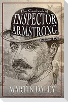The Casebook of Inspector Armstrong - Volume I