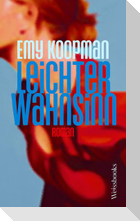Leichter Wahnsinn