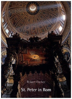 Fischer, Robert. St. Peter in Rom - Eine Handreichung zur Führung oder zum Selbsterkunden der Basilika. Fink Kunstverlag Josef, 2007.