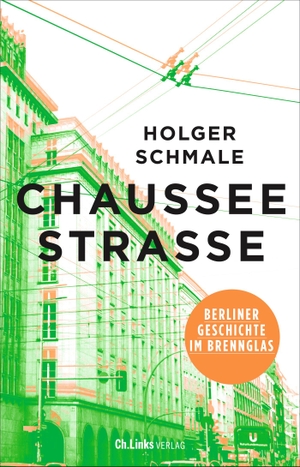 Schmale, Holger. Chausseestraße - Berliner Geschichte im Brennglas. Christoph Links Verlag, 2022.