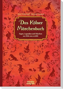 Das Kölner Märchenbuch
