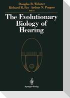 The Evolutionary Biology of Hearing
