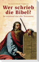 Wer schrieb die Bibel?