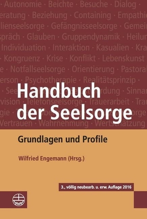 Engemann, Wilfried (Hrsg.). Handbuch der Seelsorge - Grundlagen und Profile. Evangelische Verlagsansta, 2016.
