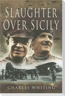 Slaughter Over Sicily