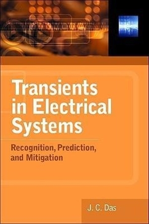 Das, J C. Transients in Electrical Systems: Analysis, Recognition, and Mitigation. McGraw Hill LLC, 2010.