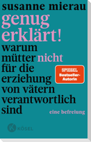 Genug erklärt!