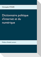 Dictionnaire politique d'internet et du numérique