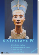 Nofretete / Nefertiti IV