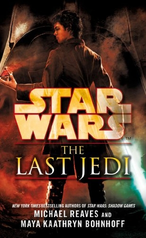 Bohnhoff, Maya Kaathryn / Michael Reaves. Star Wars: The Last Jedi (Legends). Cornerstone, 2013.