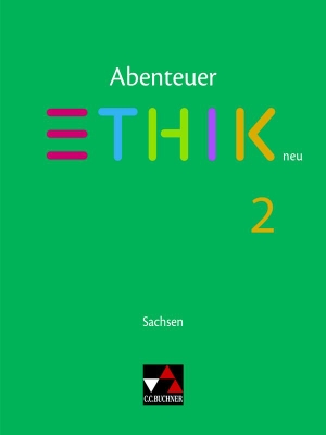 Emling, Sebastian / Sänger, Monika et al. Abenteuer Ethik Sachsen 2 - neu - Für die Jahrgangsstufen 7/8. Buchner, C.C. Verlag, 2023.