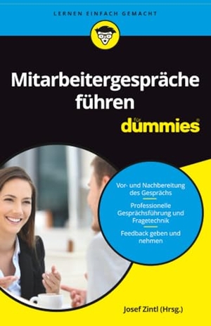 Zintl, Josef / Dehe, Dörthe et al. Mitarbeitergespräche führen für Dummies. Wiley-VCH GmbH, 2018.