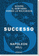 Successo. Scopri il sentiero verso la ricchezza