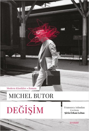 Butor, Michel. Degisim. Everest Yayinlari, 2025.