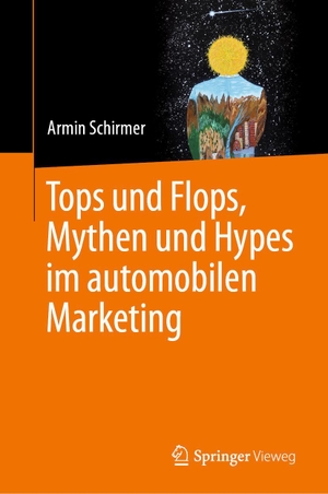 Schirmer, Armin. Tops und Flops, Mythen und Hypes im automobilen Marketing. Springer-Verlag GmbH, 2024.