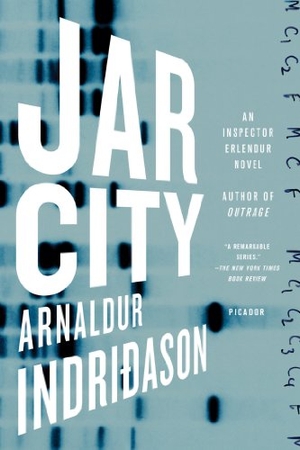 Indridason, Arnaldur. Jar City - An Inspector Erlendur Novel. Picador USA, 2006.