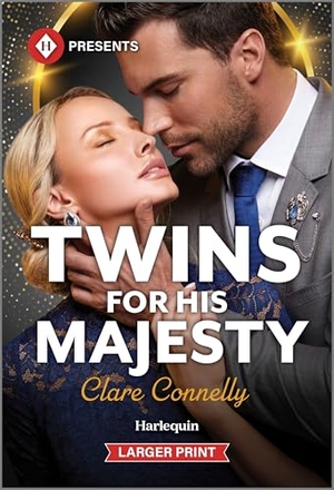 Connelly, Clare. Twins for His Majesty. Harlequin, 2025.