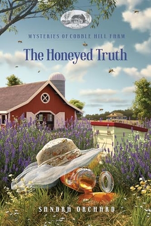 Orchard, Sandra / Guideposts. The Honeyed Truth. Guideposts, 2026.