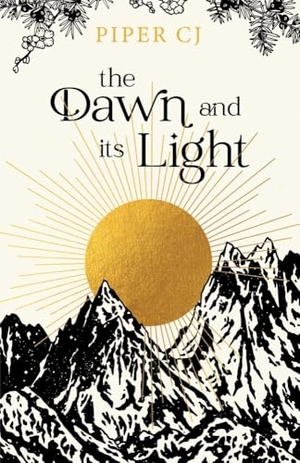 Cj, Piper. The Dawn and Its Light. Sourcebooks, Inc, 2024.