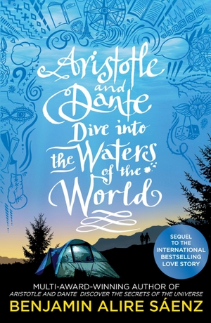 Sáenz, Benjamin Alire. Aristotle and Dante Dive Into the Waters of the World. Simon + Schuster UK, 2021.