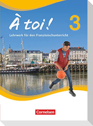 À toi! 3 - Schülerbuch