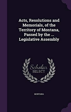Montana. ACTS RESOLUTIONS & MEMORIALS O. Touchladybirdlucky Studios, 2016.