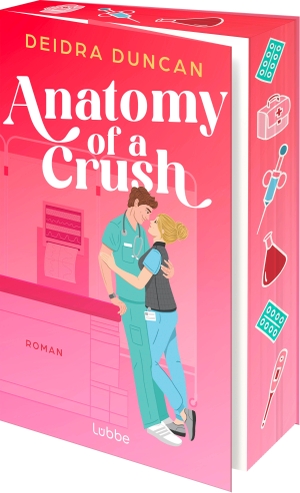 Duncan, Deidra. Anatomy of a Crush - Romcom | Medical Romance mit Humor, Herz und Slow Burn. Lübbe, 2026.