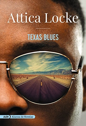 Locke, Attica. Texas Blues. ALIANZA, 2018.