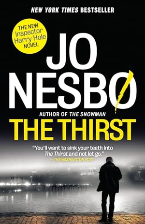 Nesbo, Jo. The Thirst - A Detective Hole Novel (11). Knopf Doubleday Publishing Group, 2018.