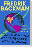 Things My Son Needs to Know about the World \ Cosas Que Mi Hij