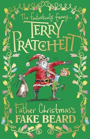 Pratchett, Terry. Father Christmas's Fake Beard. Random House Children's, 2018.
