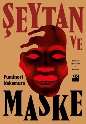 Nakamura, Fuminori. Seytan ve Maske. Dogan Kitap, 2019.