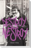 Destroy Nestroy