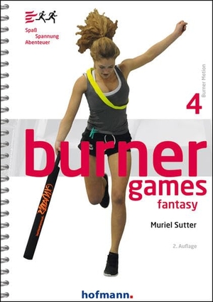 Sutter, Muriel. Burner Games Fantasy - Spaß - Spannung - Abenteuer. Hofmann GmbH & Co. KG, 2025.