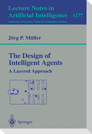 The Design of Intelligent Agents