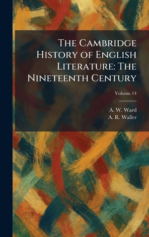 Ward, A. W. / A. R. Waller. The Cambridge History of English Literature - The Nineteenth Century. Gale, U.S. Supreme Court Records, 2026.