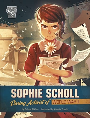 Alikhan, Salima. Sophie Scholl - Daring Activist of World War II. Capstone, 2022.