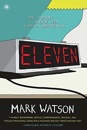 Watson, Mark. Eleven. Simon & Schuster, 2011.